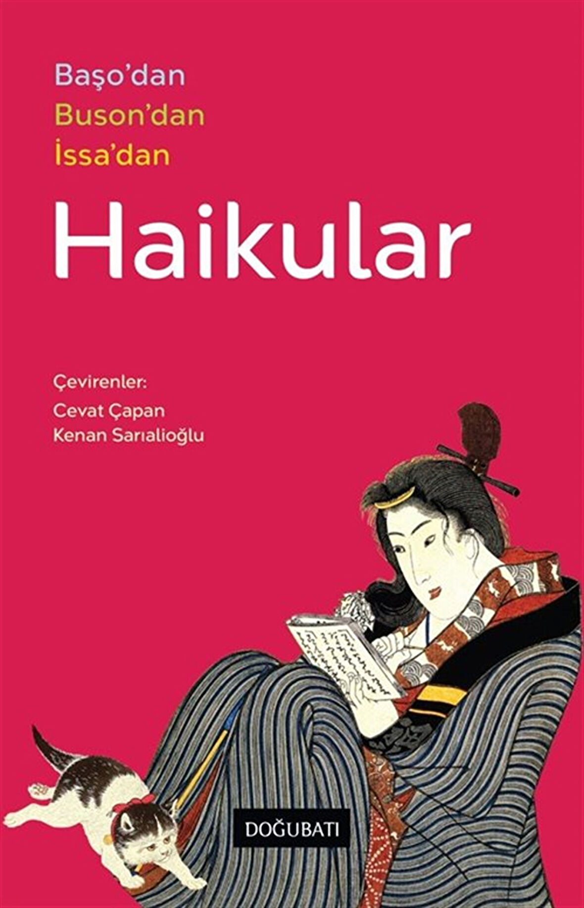Haikular & Başo'dan, Buson'dan, İssa'dan / Kolektif