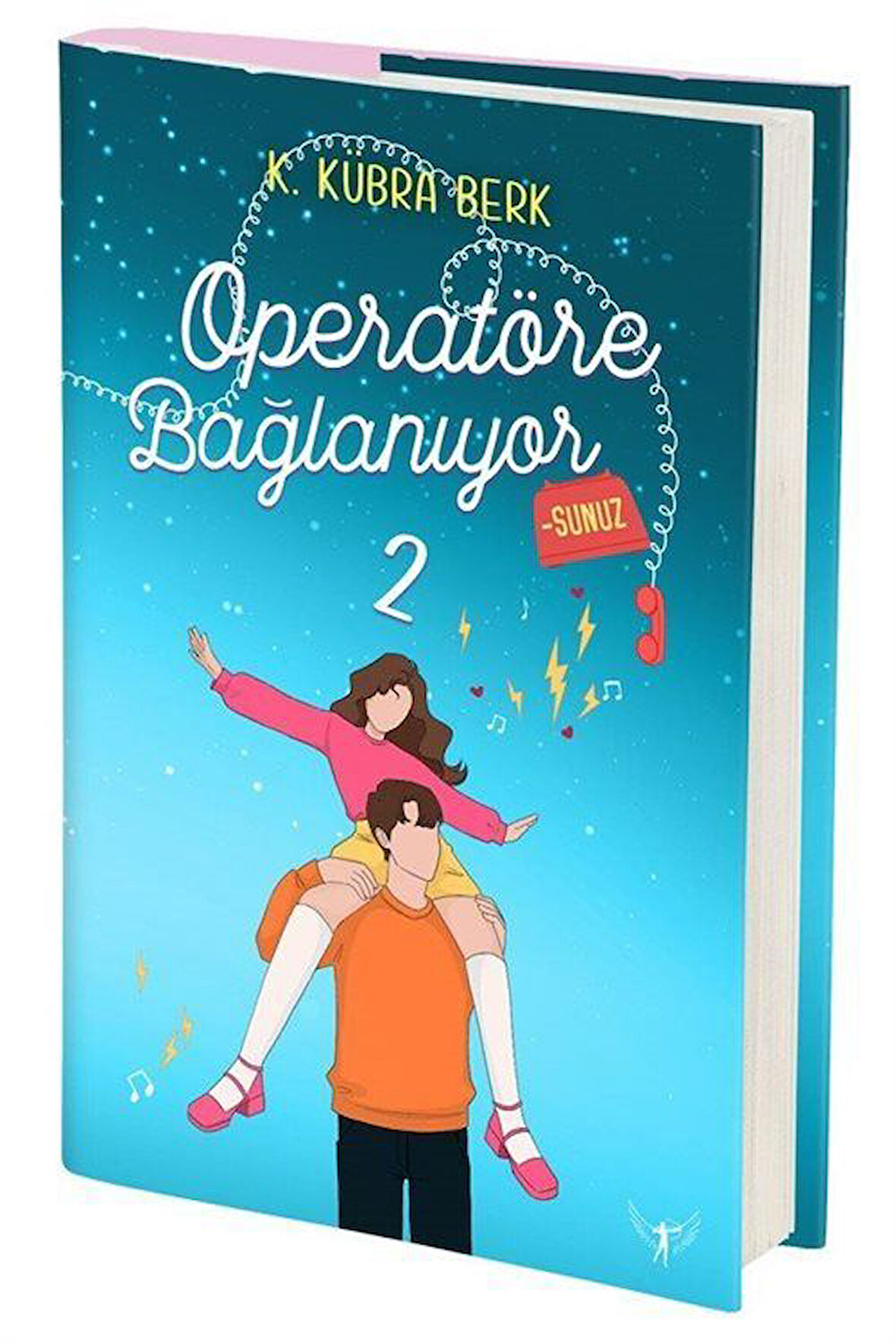 Operatöre Bağlanıyorsunuz 2 (Ciltli) / K. Kübra Berk