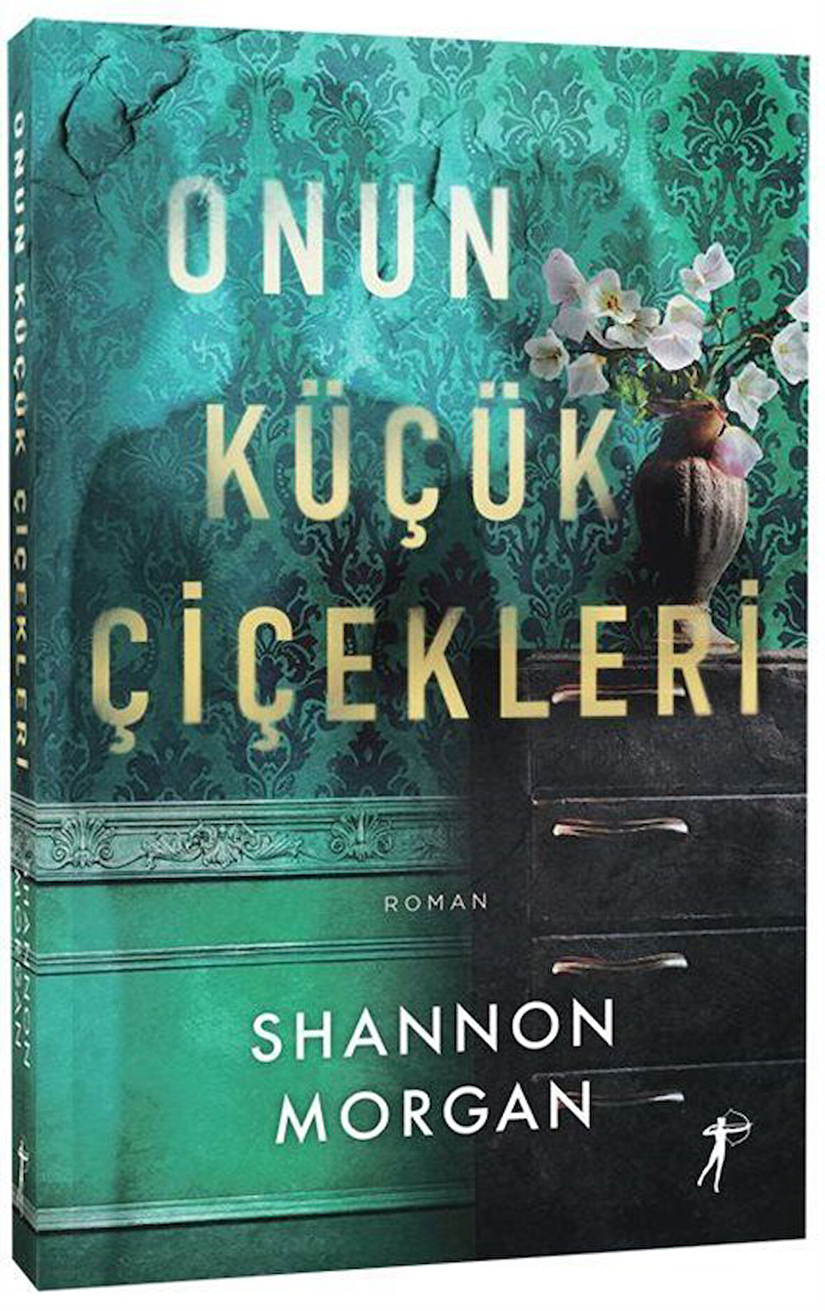 Onun Küçük Çiçekleri / Shannon Morgan