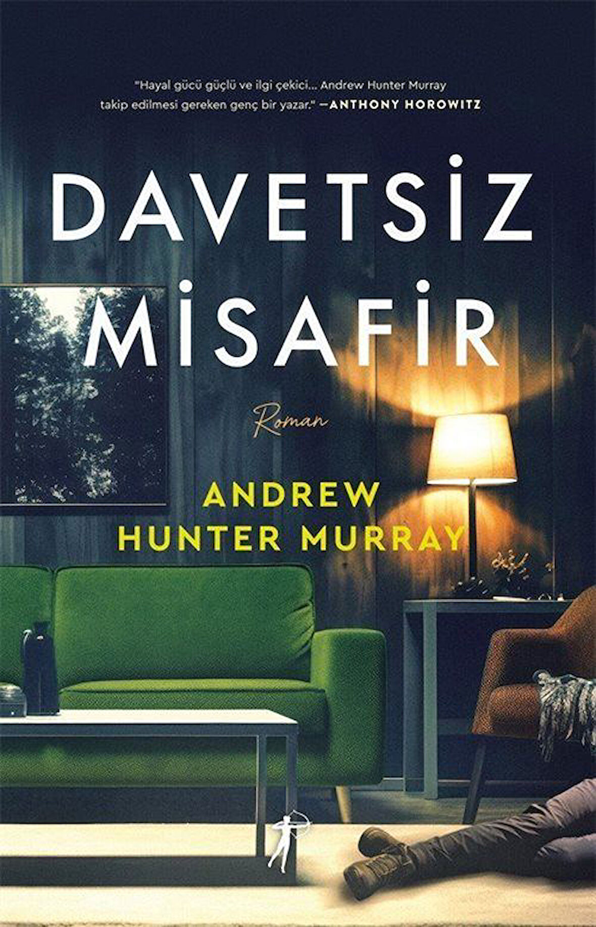 Davetsiz Misafir / Andrew Hunter Murray