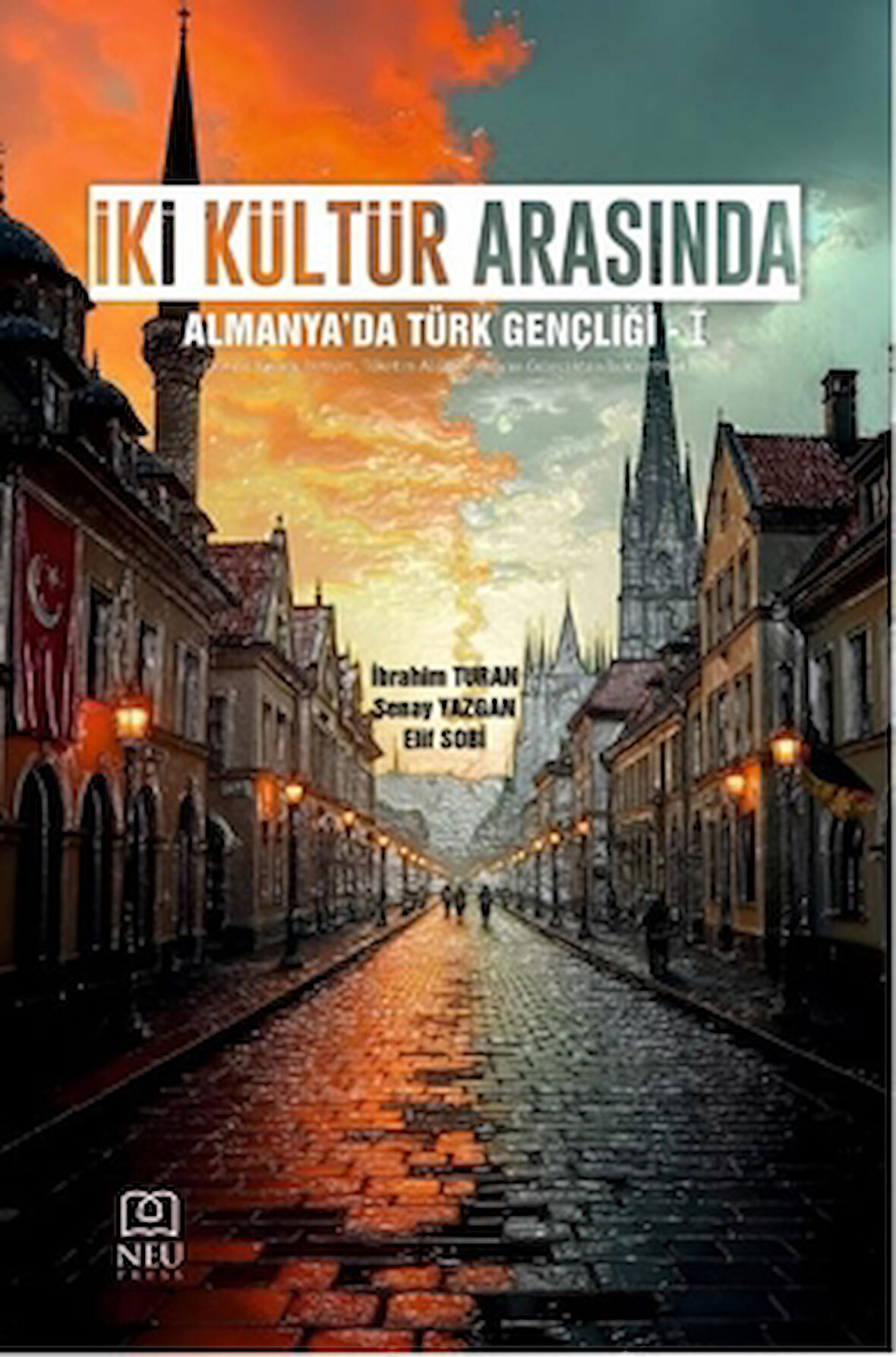 İki Kültür Arasında: Almanya'da Türk Gençliği-1