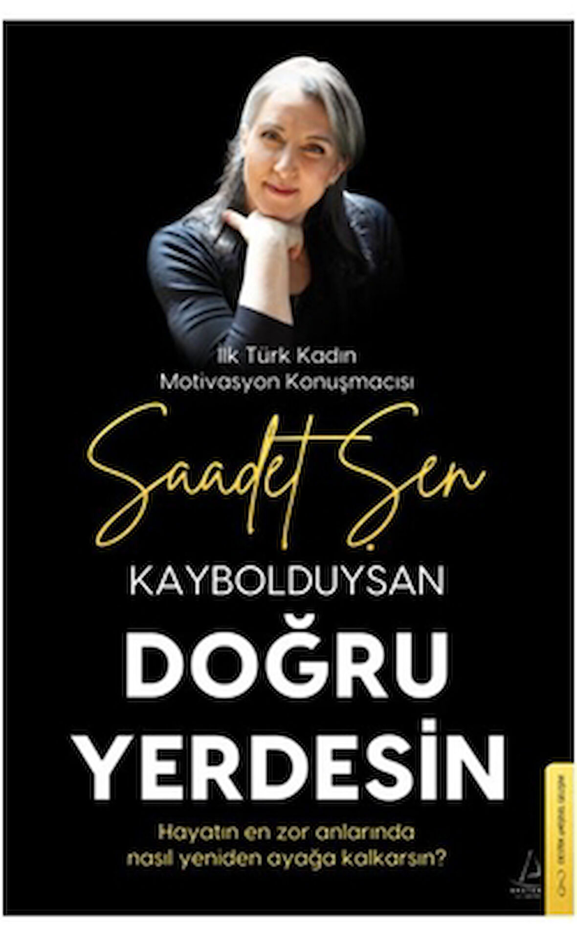 Kaybolduysan Doğru Yerdesin