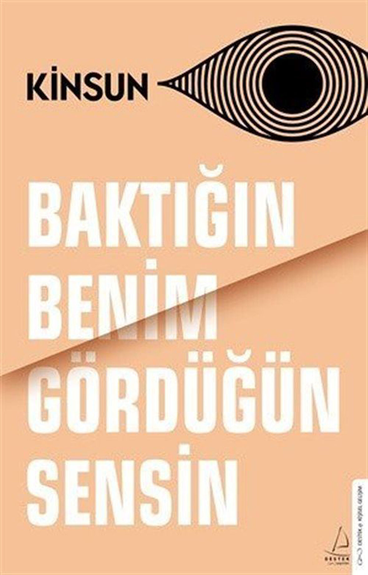 Baktığın Benim Gördüğün Sensin / Kinsun