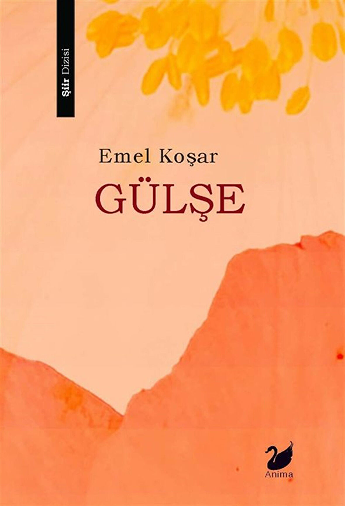 Gülşe / Emel Koşar