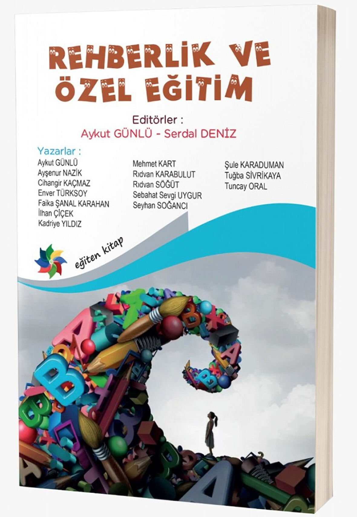 Rehberlik Ve Özel Eğitim & Aykut Günlü & Serdal Deniz