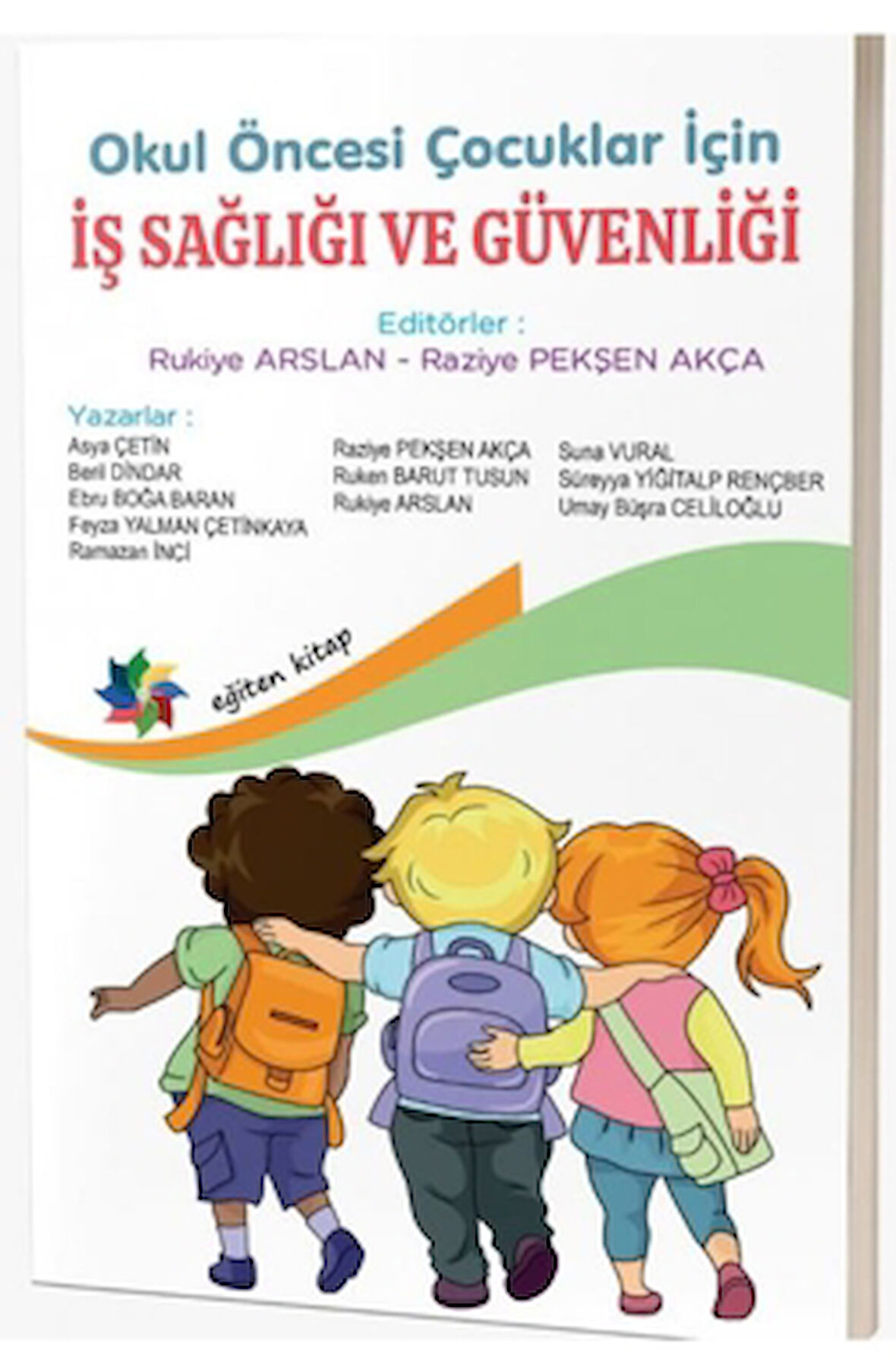 Okul Öncesi Çocuklar İçin İş Sağlığı ve Güvenliği