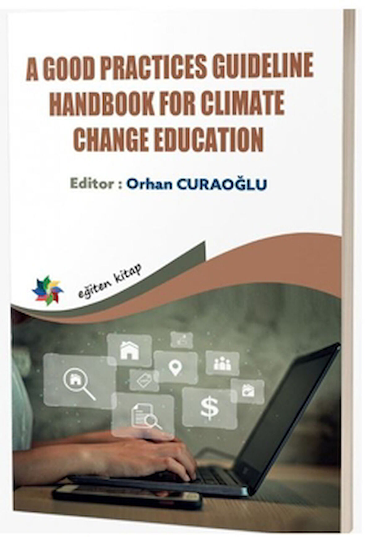 A Good Practices Guideline Handbook For Climate Change Education