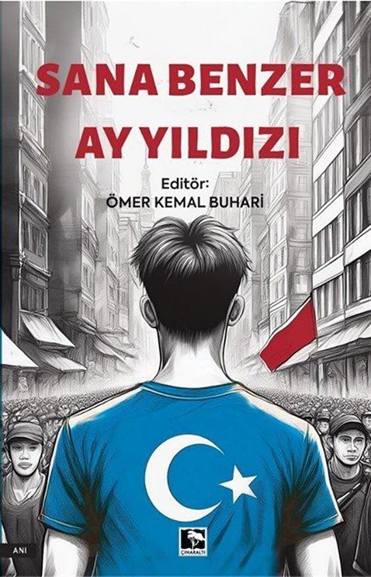 Sana Benzer Ay Yıldızı / Ömer Kemal Buhari