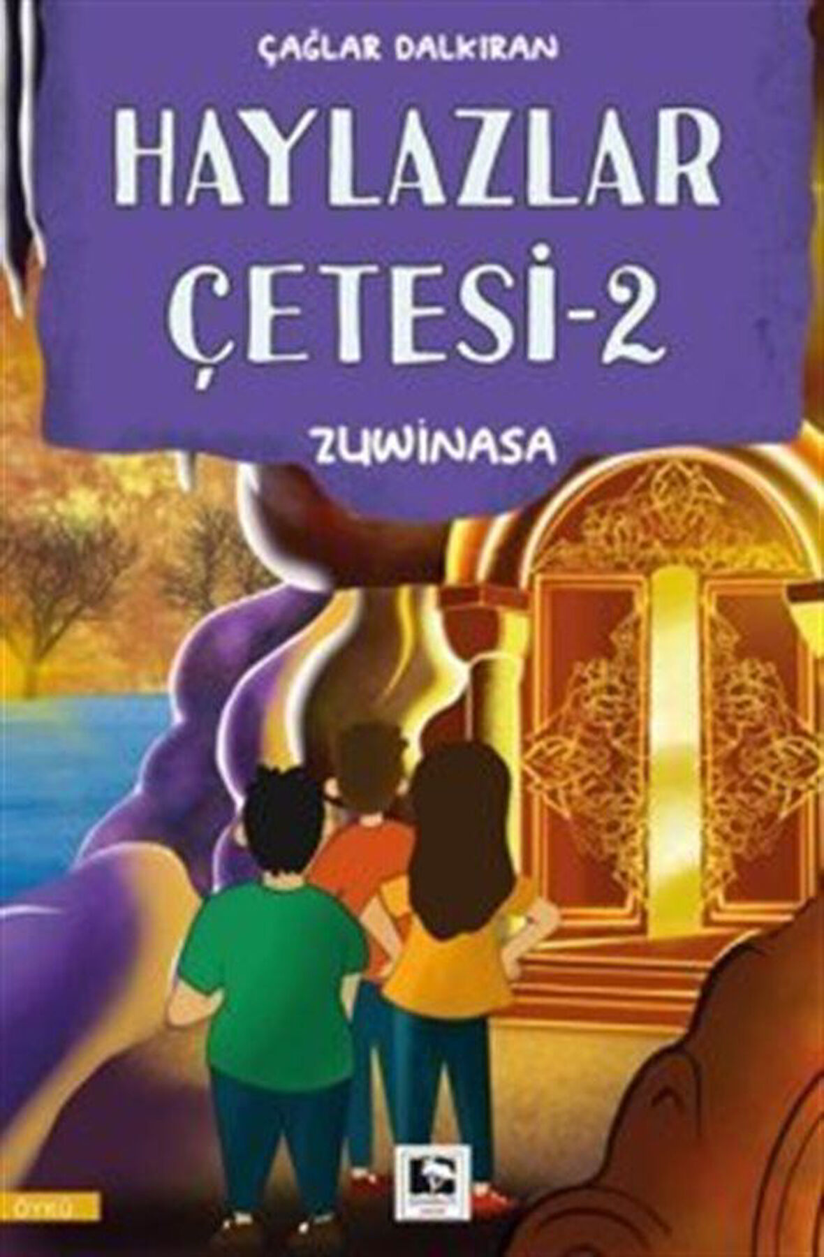 Haylazlar Çetesi-2 Zuwinasa / Çağlar Dalkıran