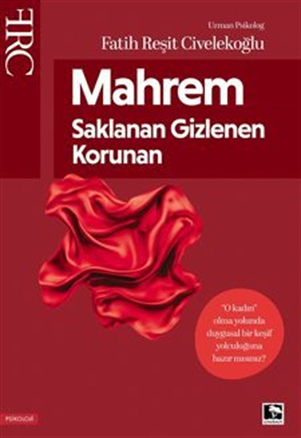Mahrem Saklanan Gizlenen Korunan / Fatih Reşit Civelekoğlu