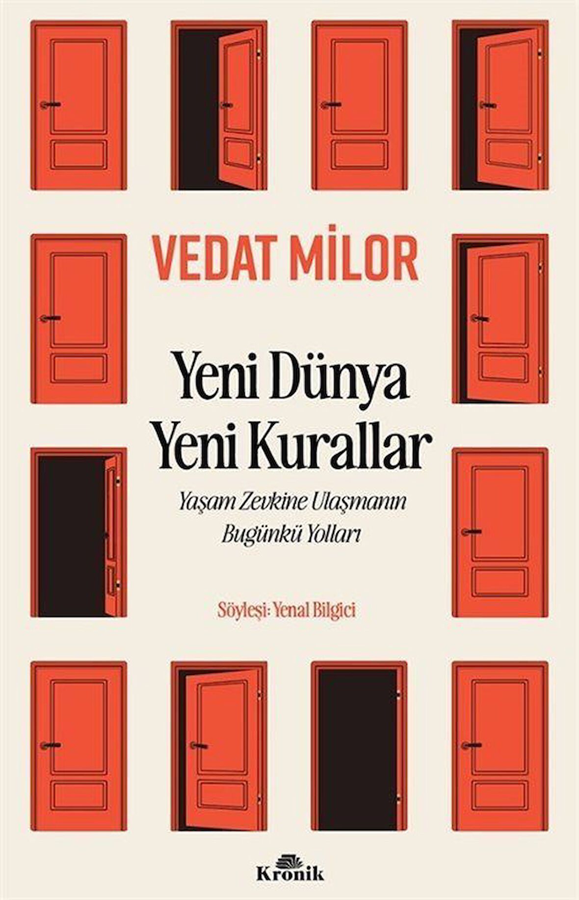 Yeni Dünya Yeni Kurallar & Yaşam Zevkine Ulaşmanın Bugünkü Yolları / Vedat Milor