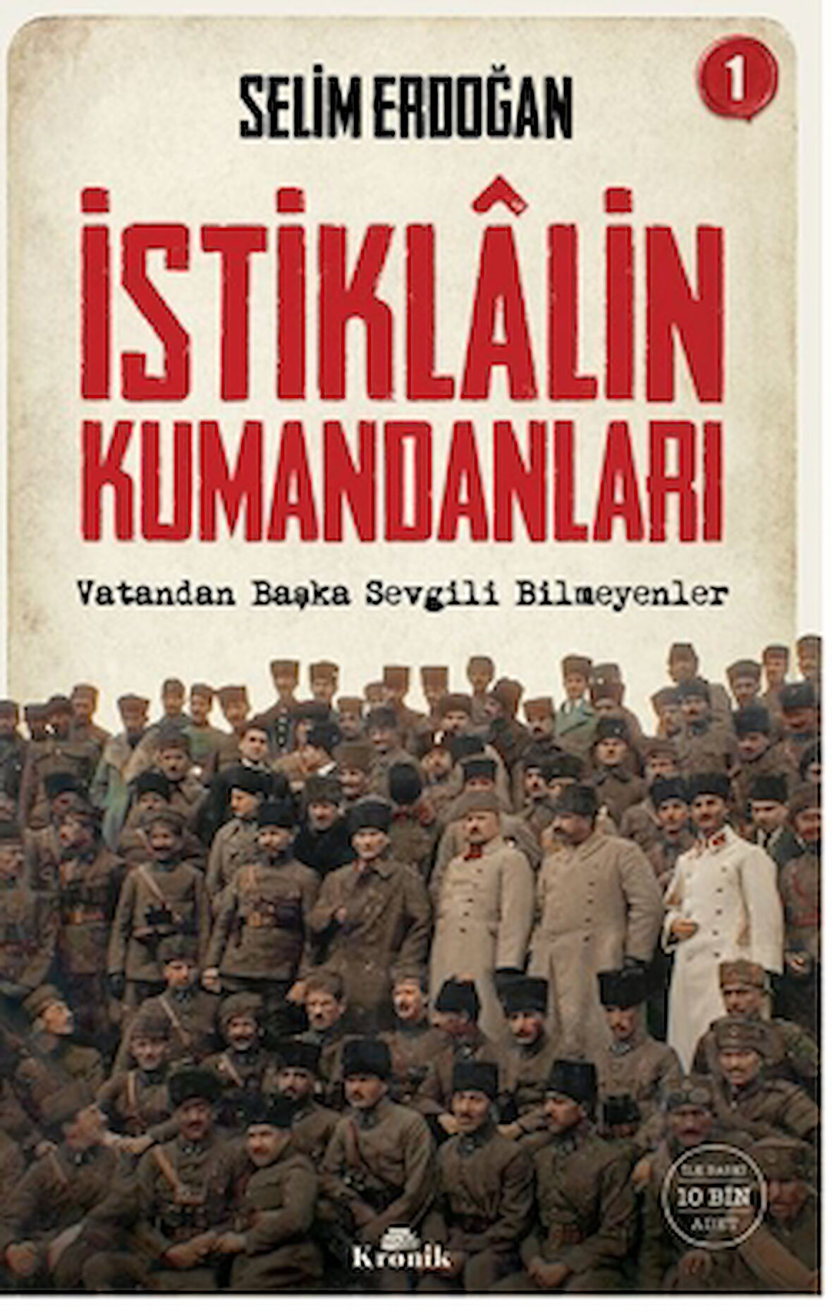 İstiklalin Kumandanları 1