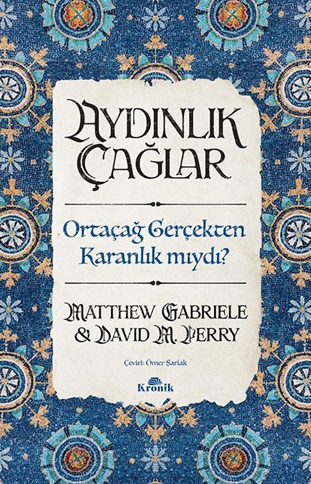 Aydınlık Çağlar & Orta Çağ Gerçekten Karanlık mıydı? / Matthew Gabriele