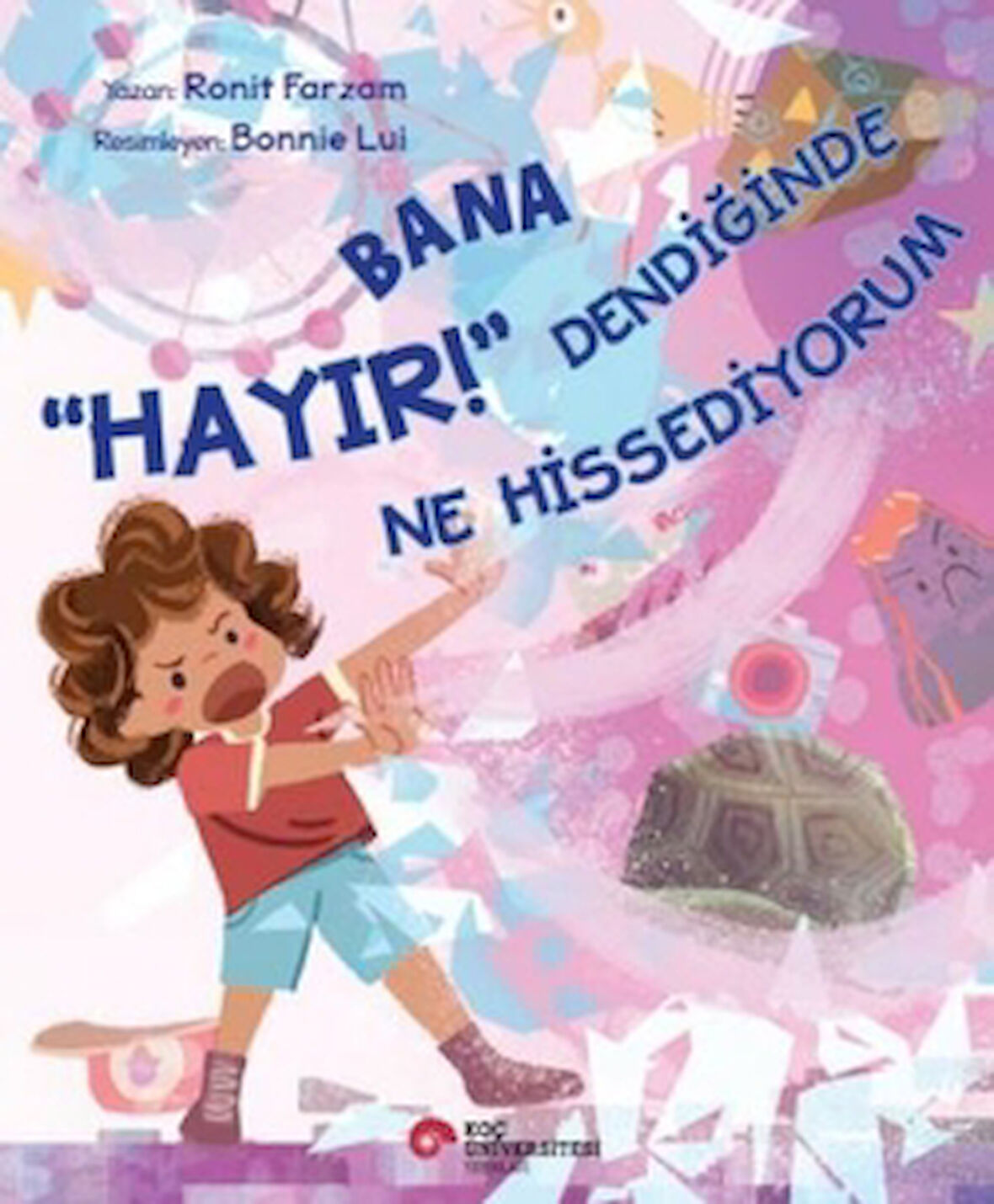 Bana Hayır Dendiğinde Ne Hissediyorum