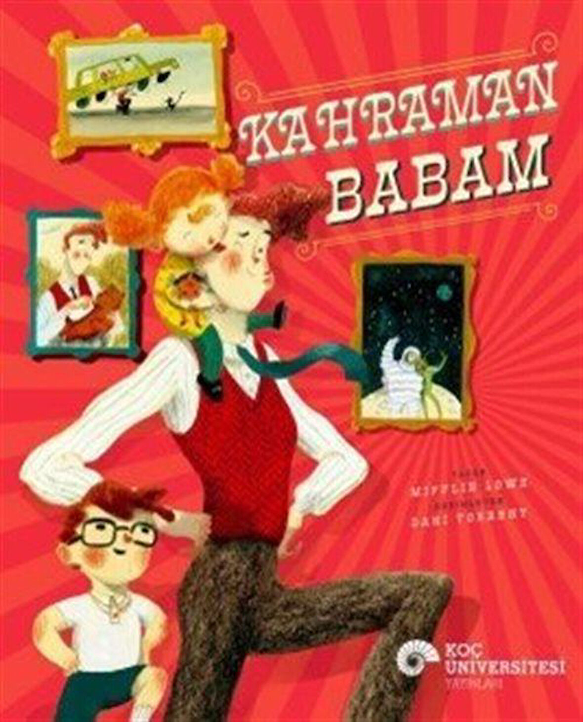 Kahraman Babam / Mifflin Lowe