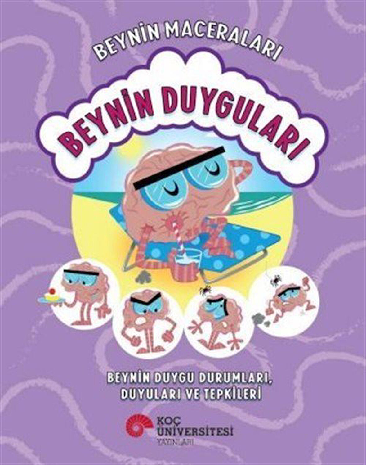 Beynin Maceraları / Beynin Duyguları Beynin Duygu Durumları, Duyuları Ve Tepkileri / Doç. Dr. Sanjay Manohar