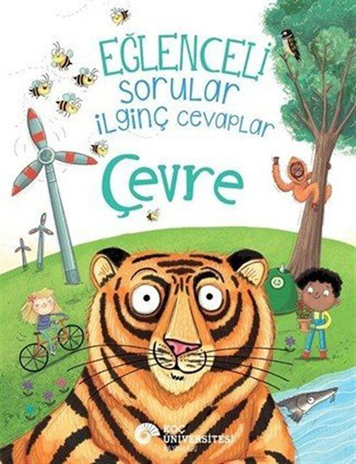 Eğlenceli Sorular İlginç Cevaplar / Çevre / Camilla de la Bedoyere