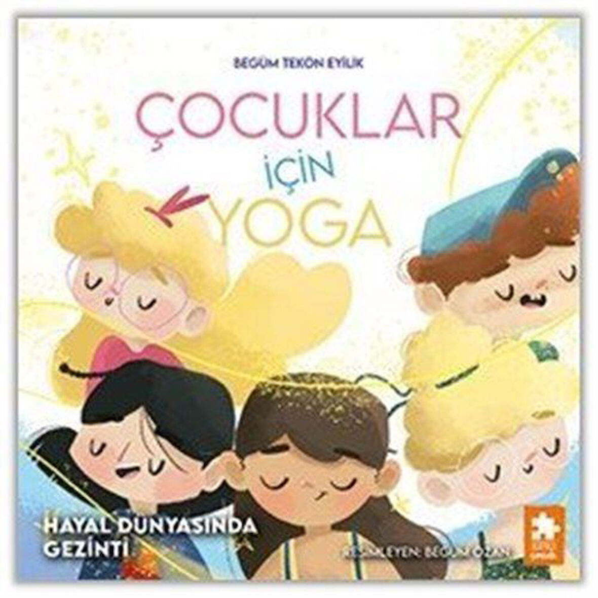 Hayal Dünyasında Gezinti / Begüm Tekön Eyilik