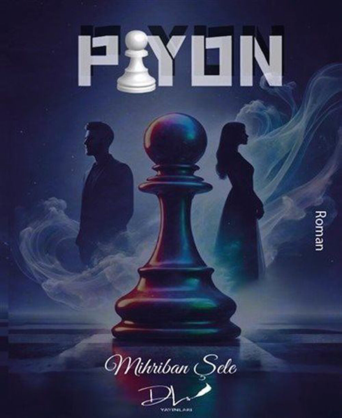 Piyon / Mihriban Şele