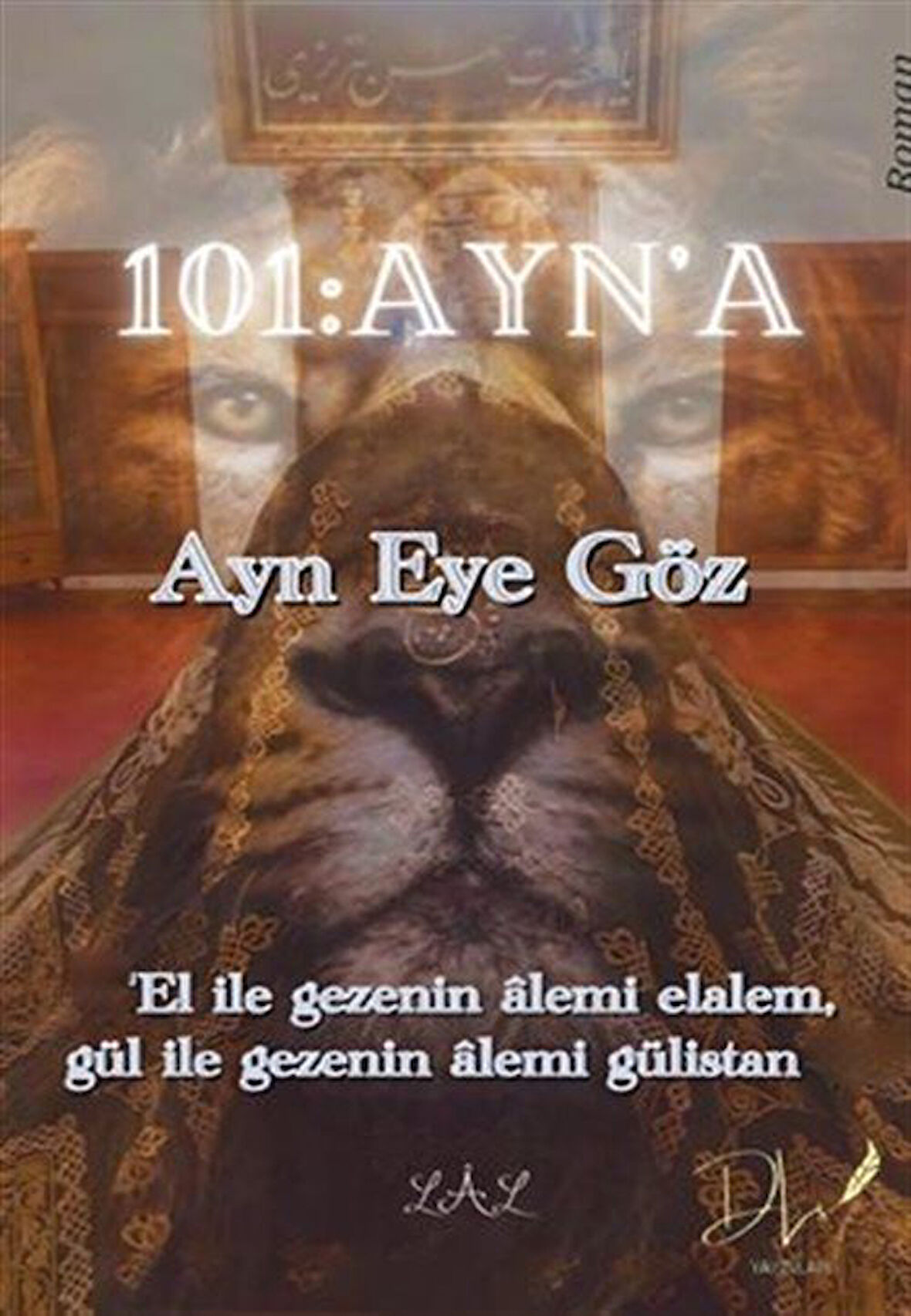 101 Ayn'a & Ayn Eye Göz / Lal