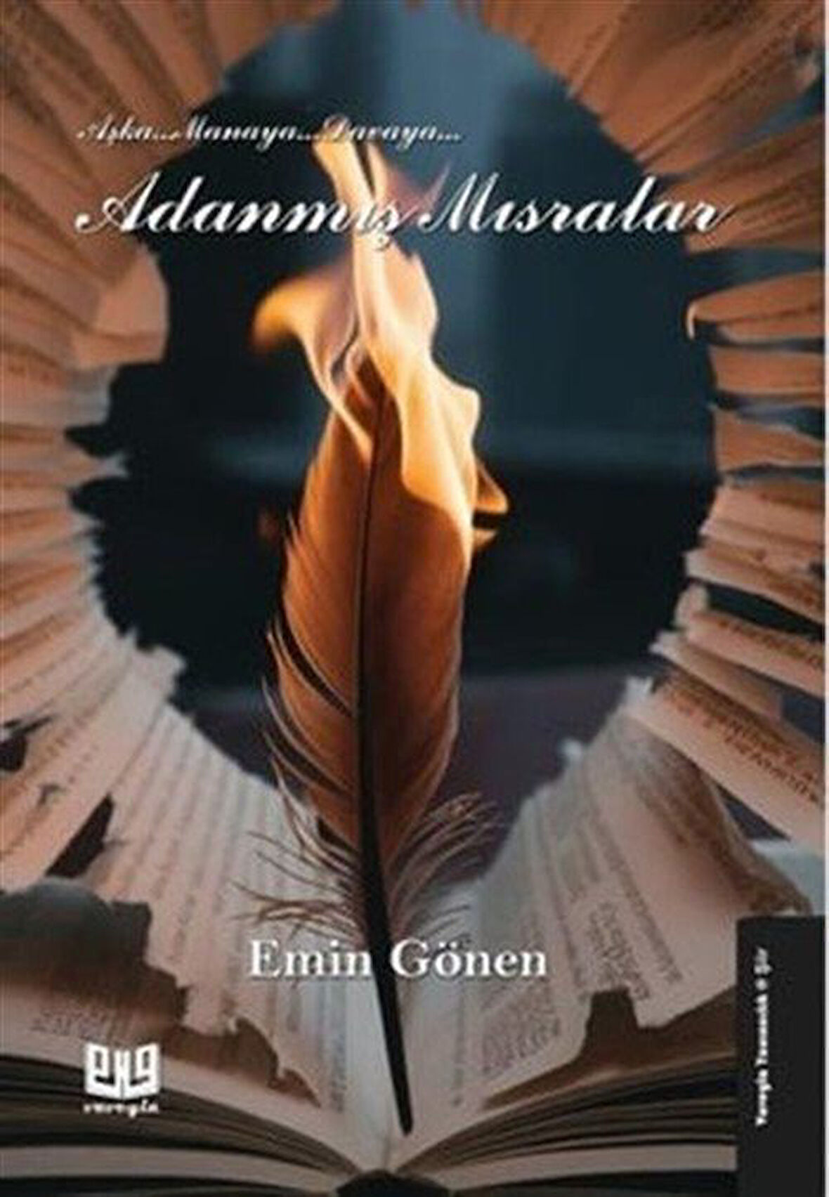 Adanmış Mısralar / Emin Gönen