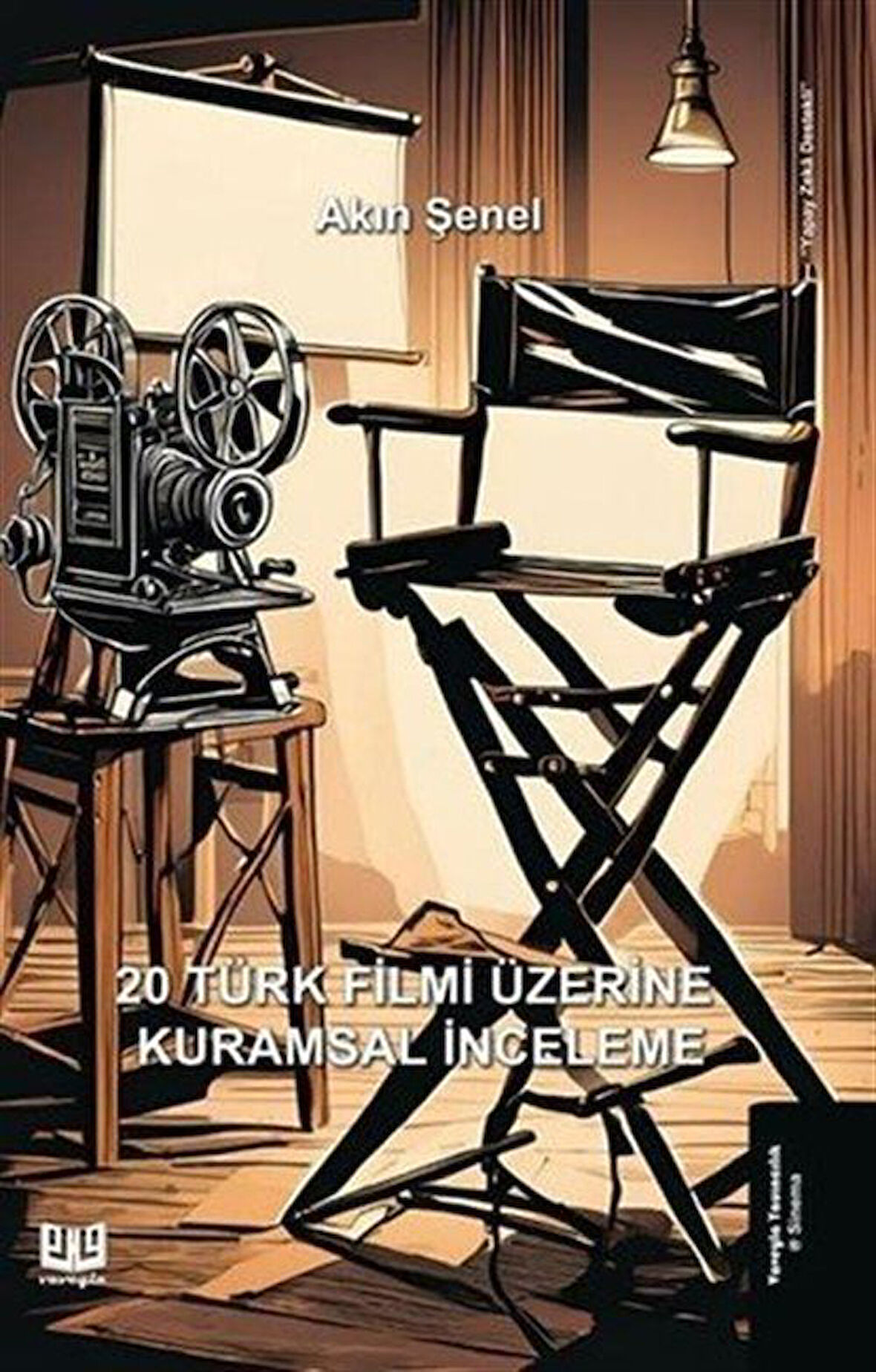 20 Türk Filmi Üzerine Kurumsal İnceleme / Akın Şenel