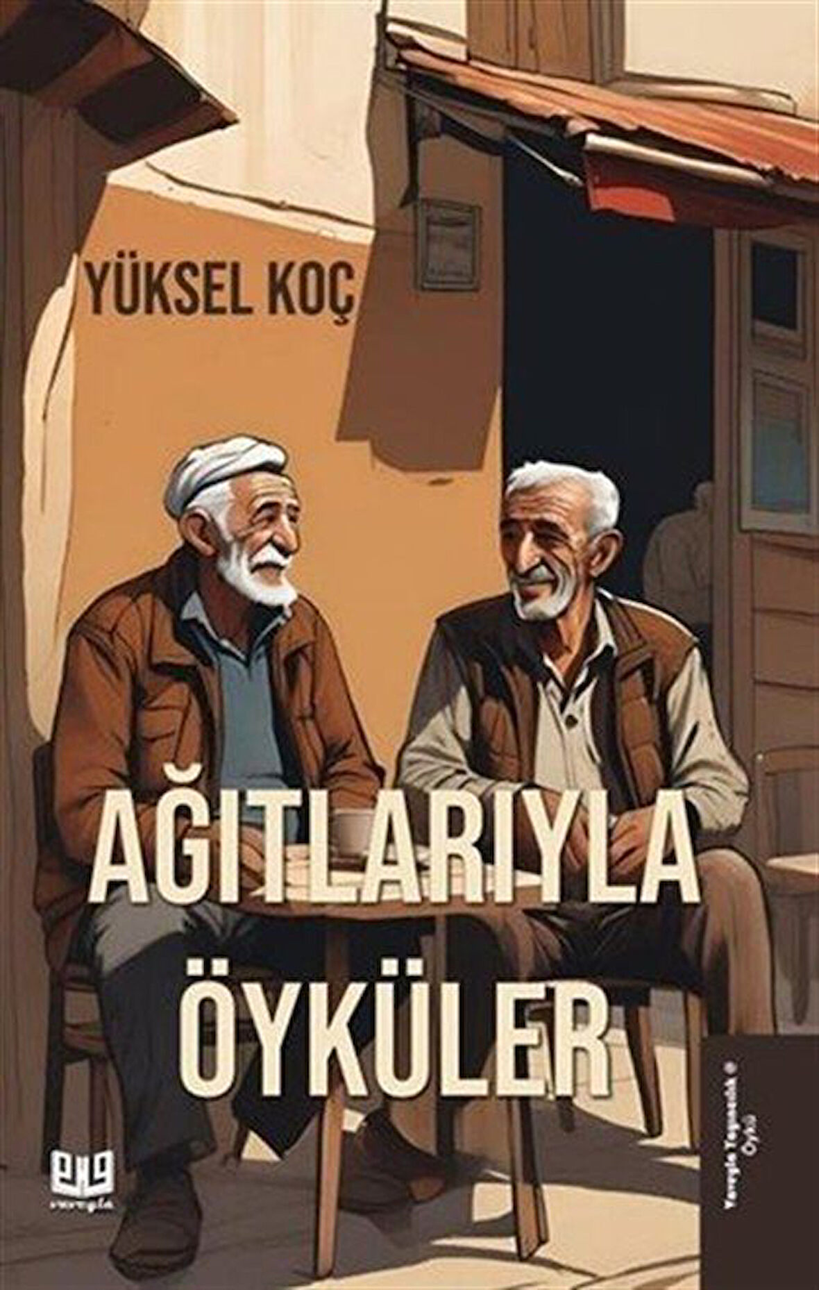 Ağıtlarıyla Öyküler / Yüksel Koç