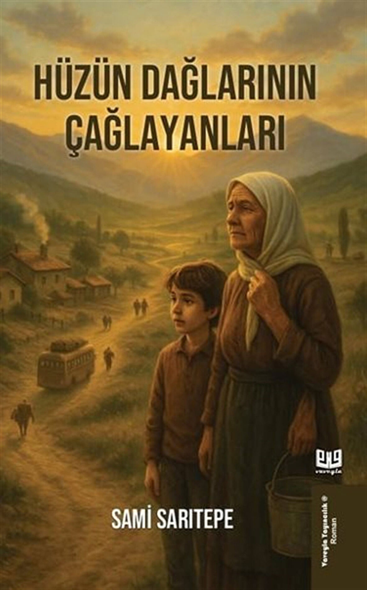 Hüzün Dağlarının Çağlayanları / Sami Sarıtepe