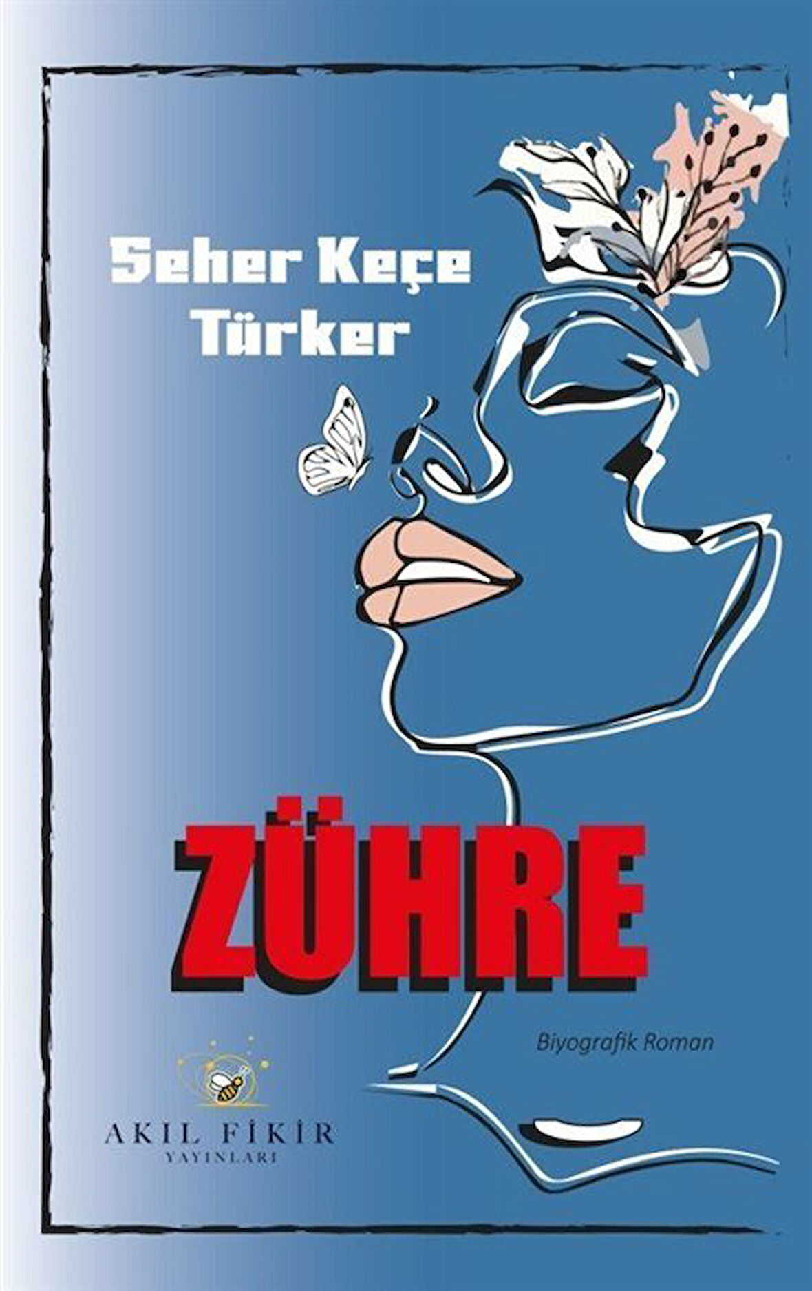 Zühre / Seher Keçe Türker