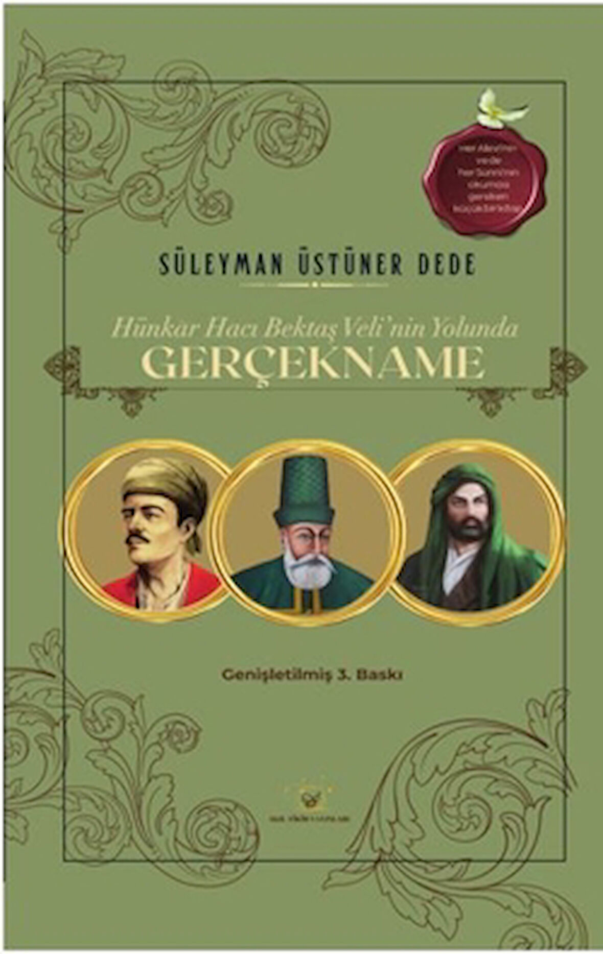 Hünkar Hacı Bektaş Veli’nin Yolunda Gerçekname