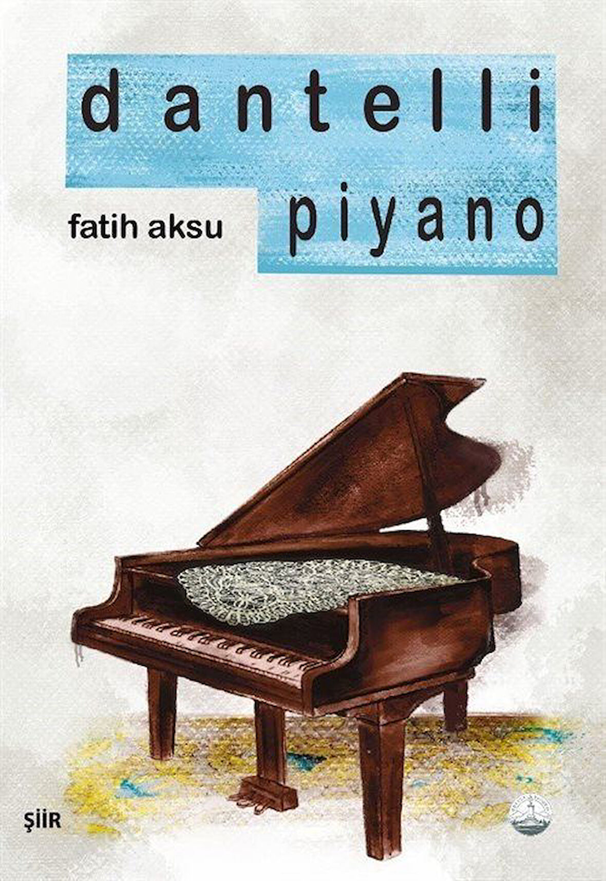 Dantelli Piyano / Fatih Aksu