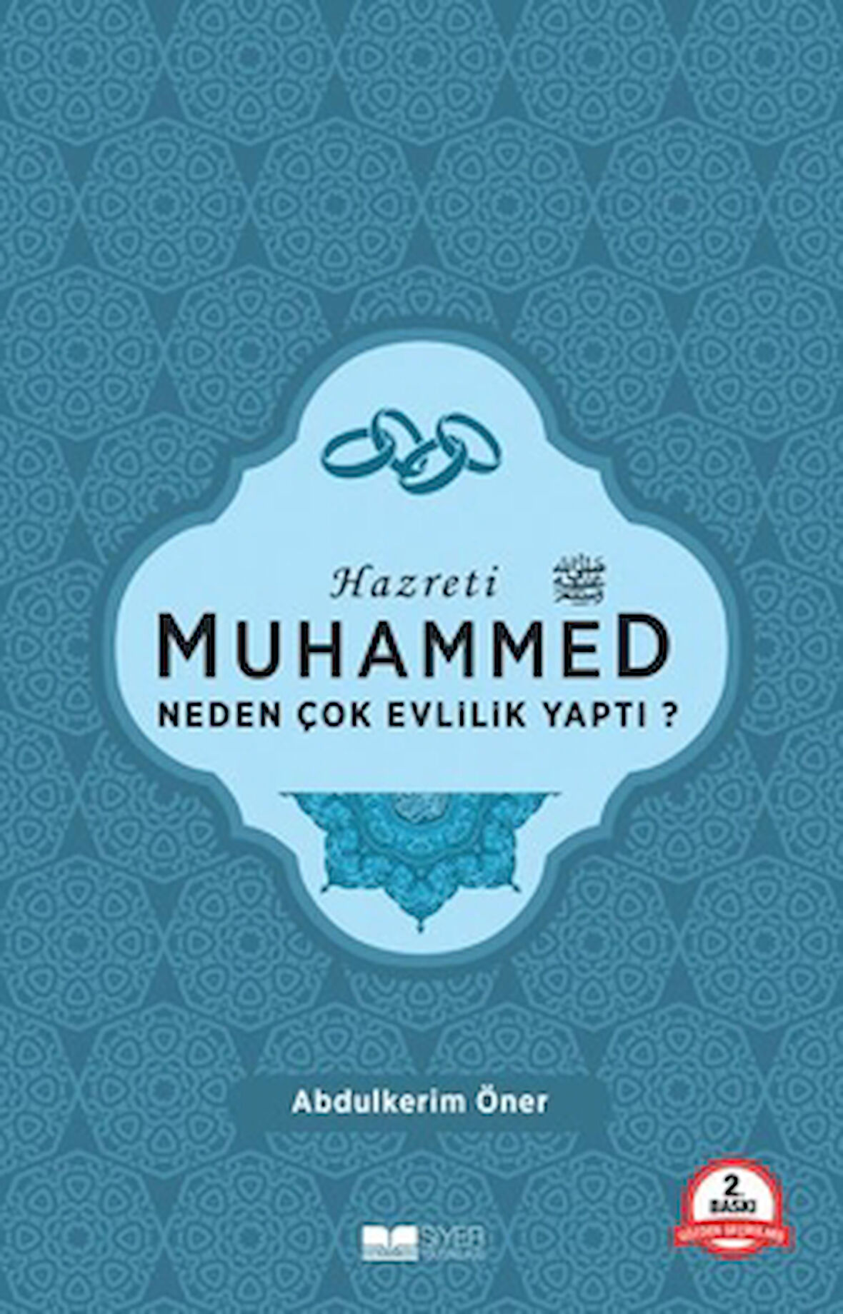Hazreti Muhammed Neden Çok Evlilik Yaptı?