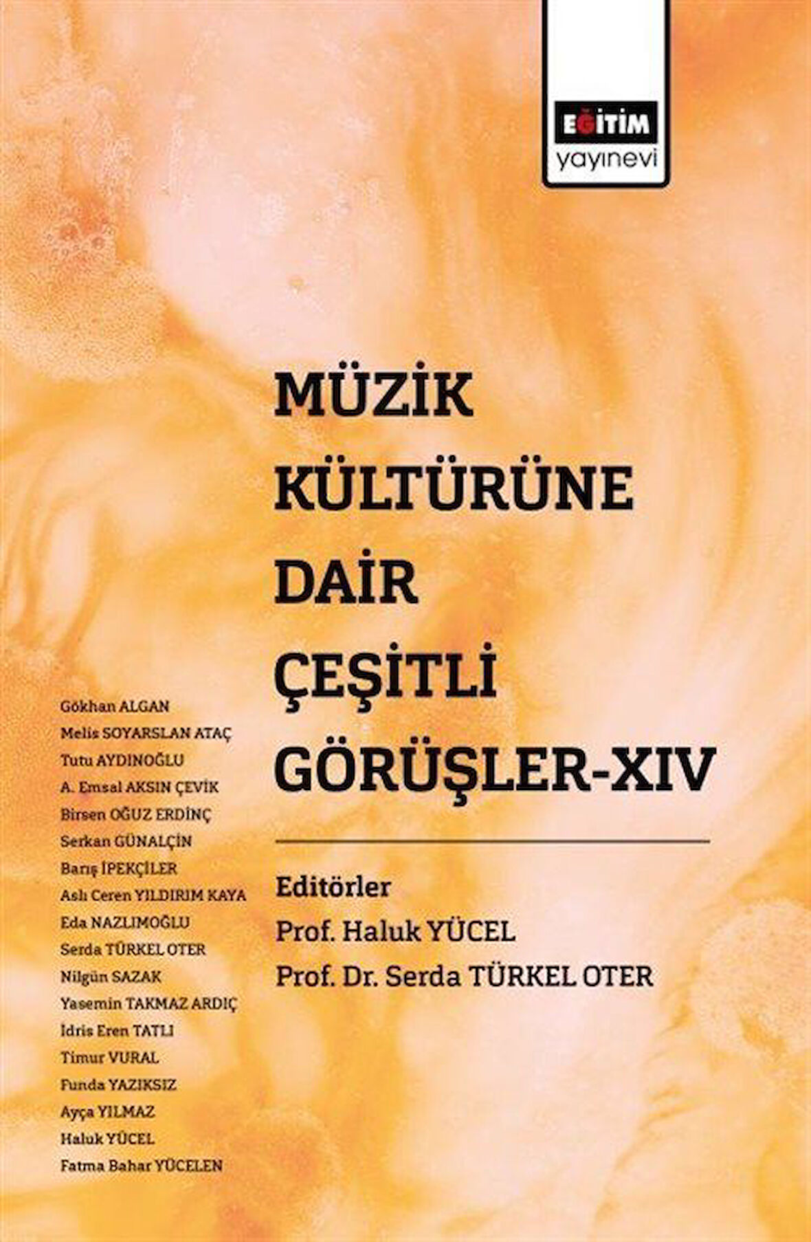 Müzik Kültürüne Dair Çeşirli Görüşler XIV / Kolektif