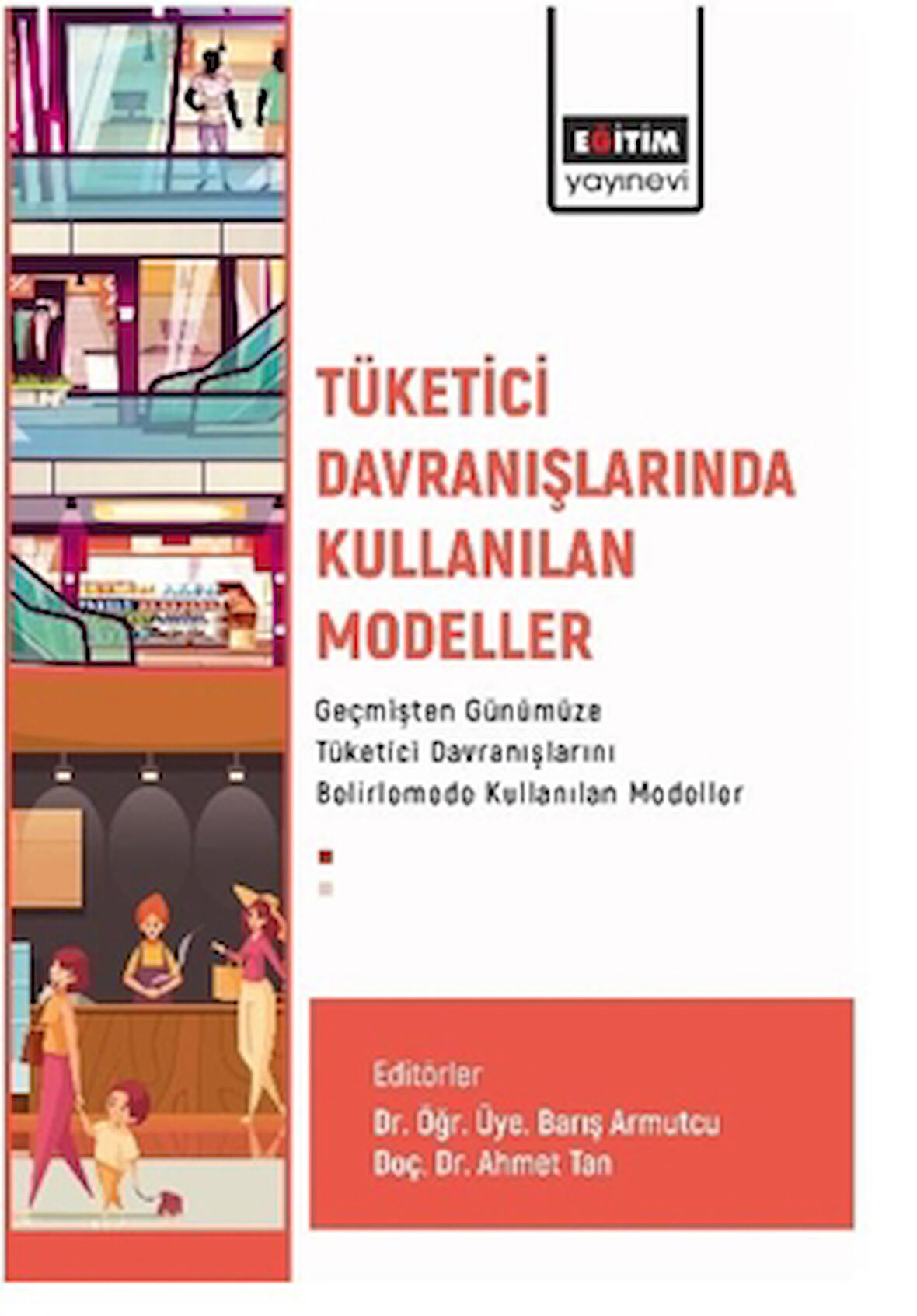 Tüketici Davranışlarında Kullanılan Modeller