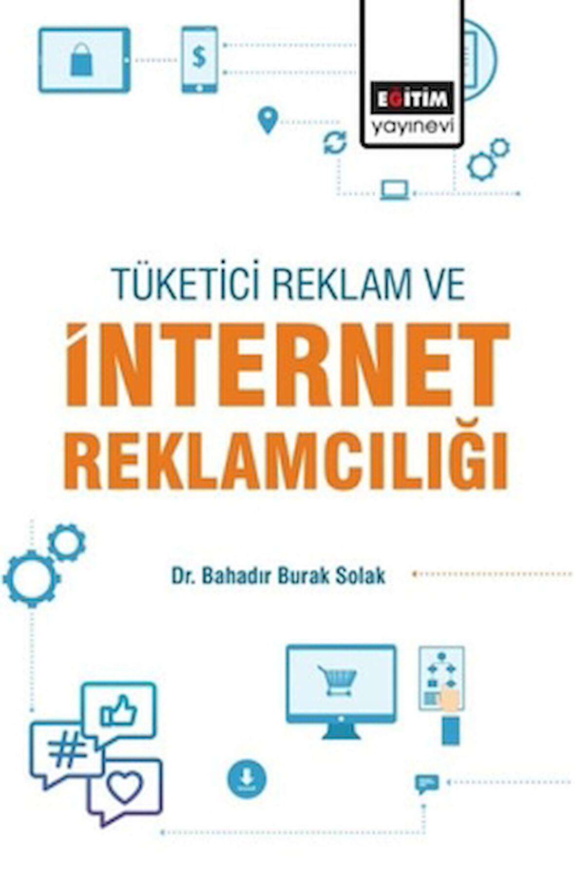 Tüketici, Reklam Ve İnternet Reklamcılığı