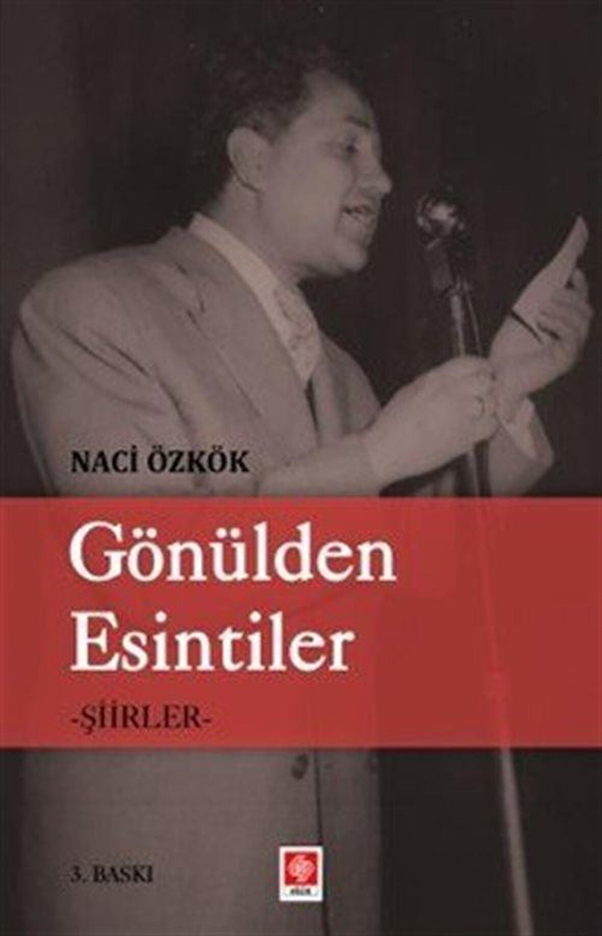 Gönülden Esintiler - Şiirler / Naci Özkök