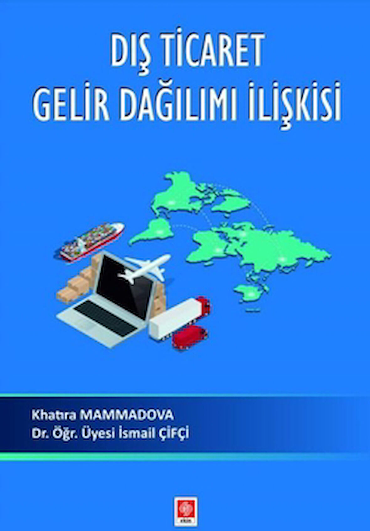 Dış Ticaret Gelir Dağılımı İlişkisi