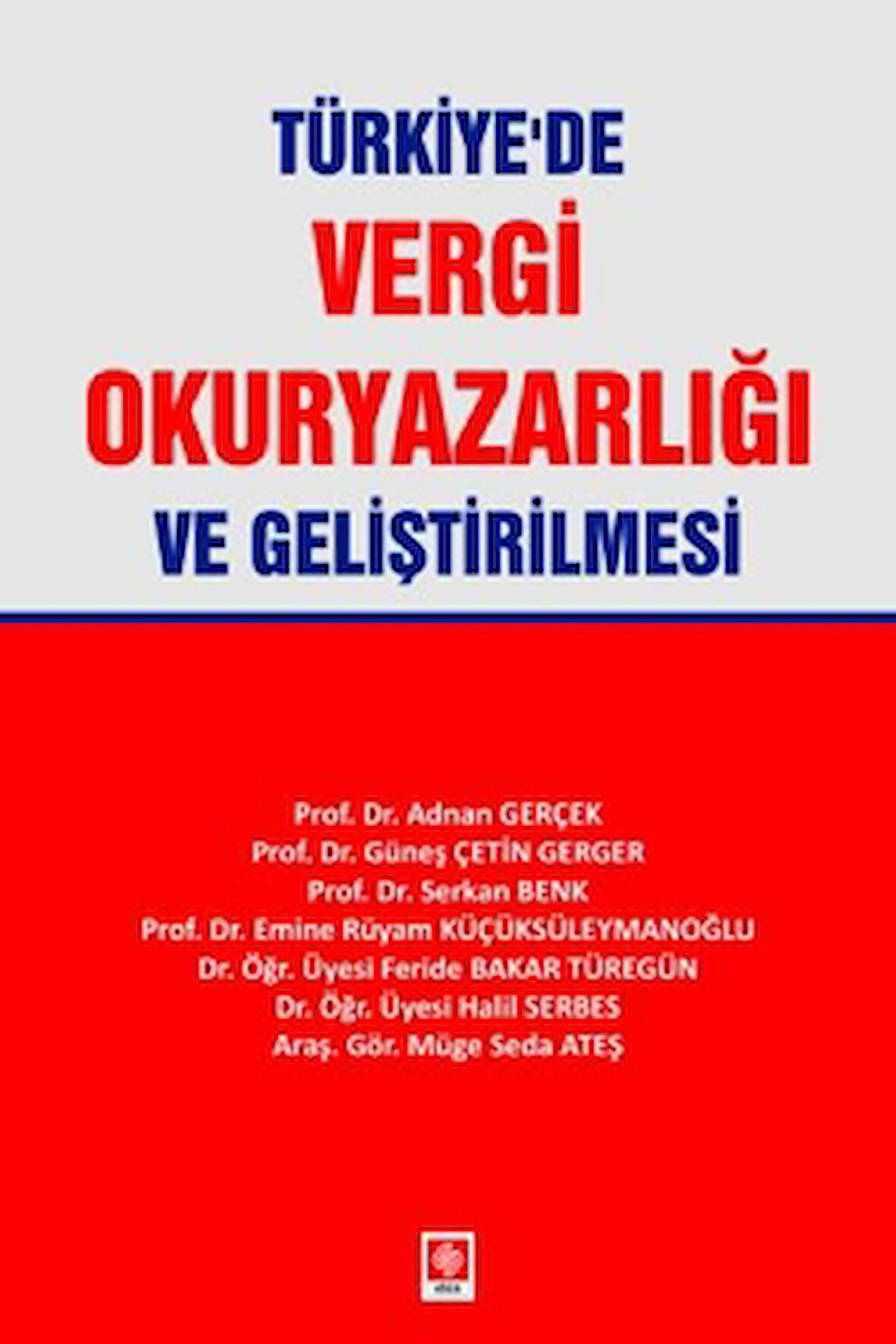 Türkiye'de Vergi Okuryazarlığı ve Geliştirilmesi