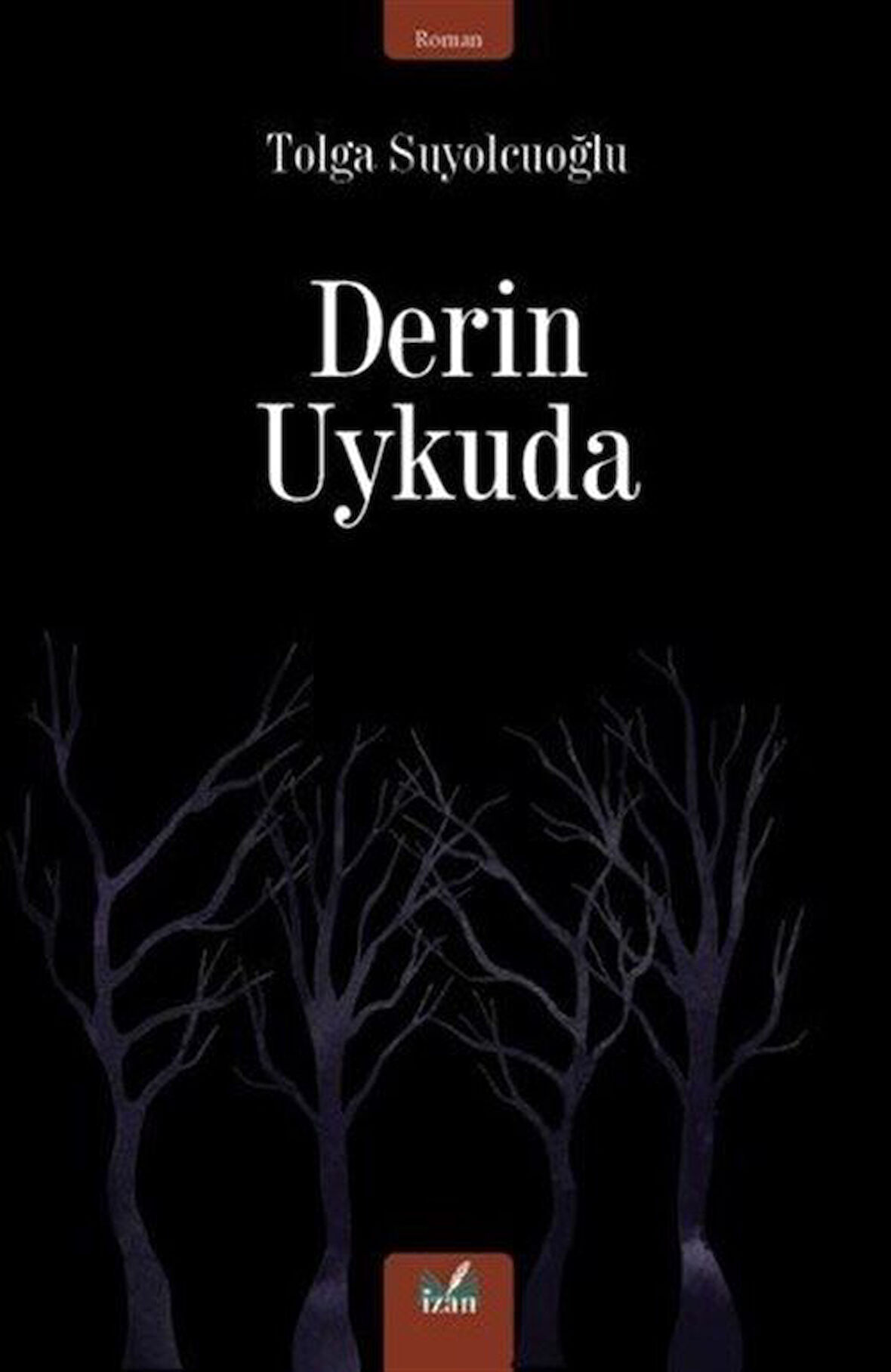Derin Uykuda / A. Tolga Suyolcuoğlu