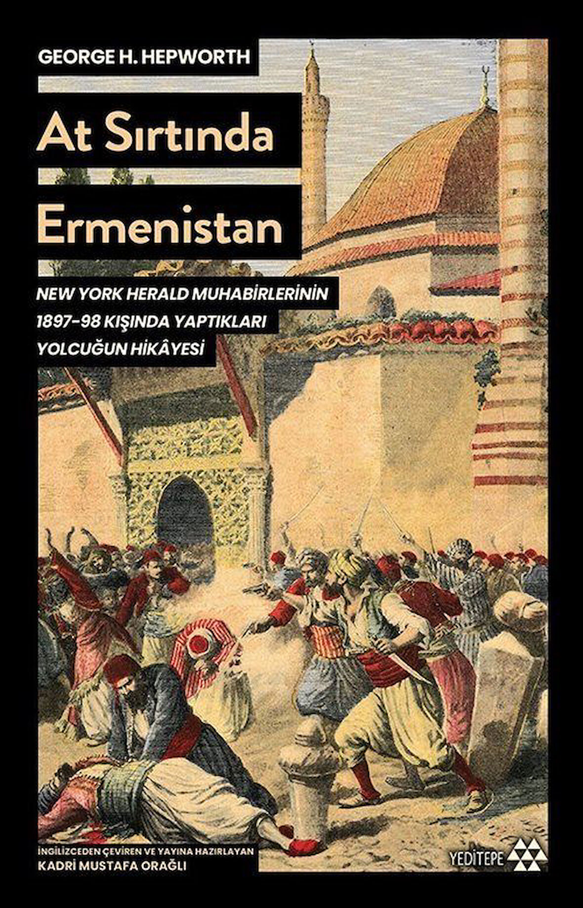 At Sırtında Ermenistan / George H. Hepworth