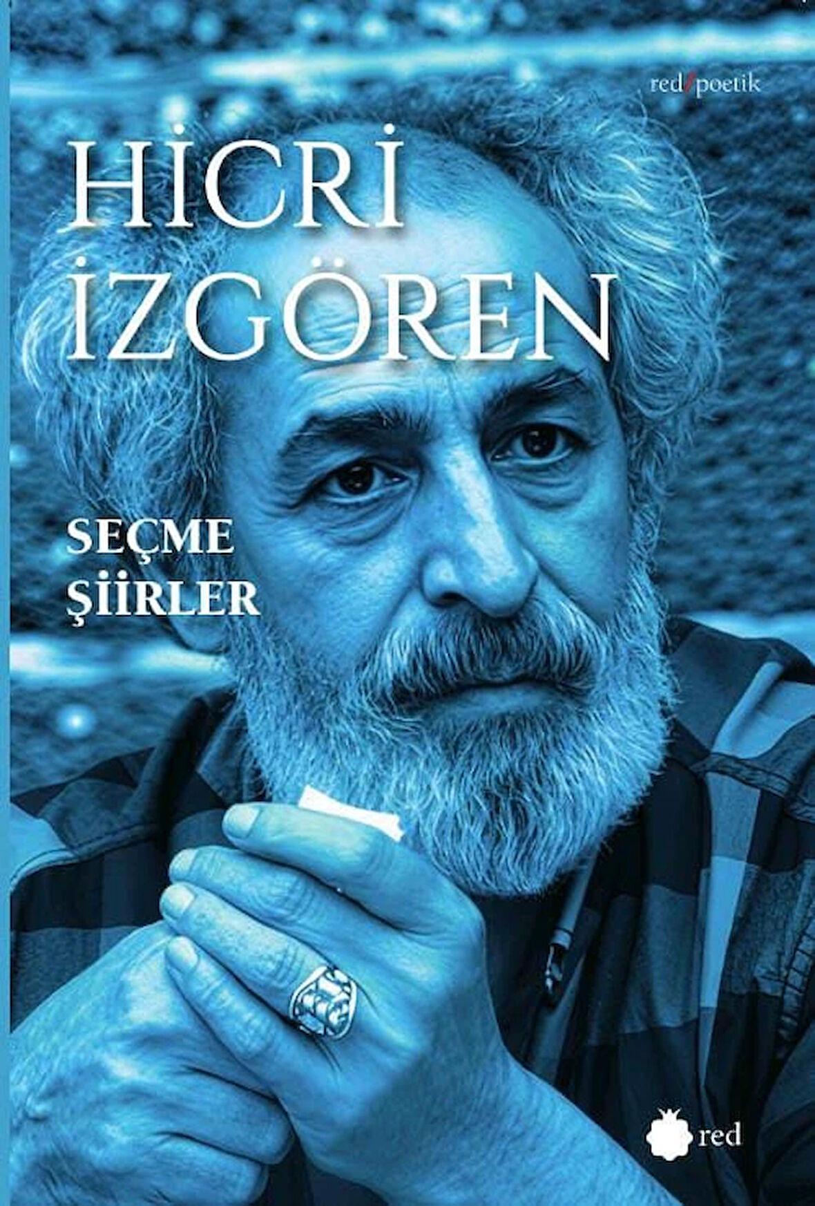 SEÇME ŞİİRLER - HİCRİ İZGÖREN