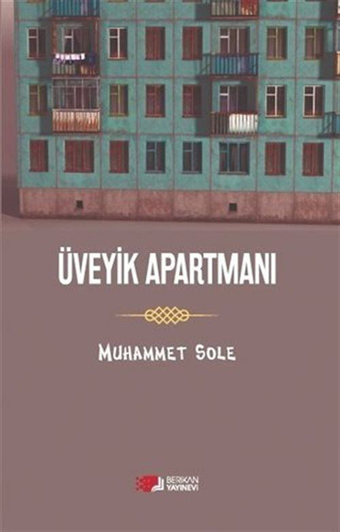 Üveyik Apartmanı / Muhammet Sole
