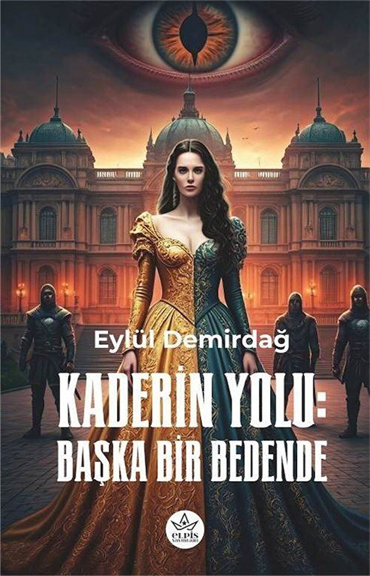 Kaderin Yolu : Başka Bir Bedende / Eylül Demirdağ
