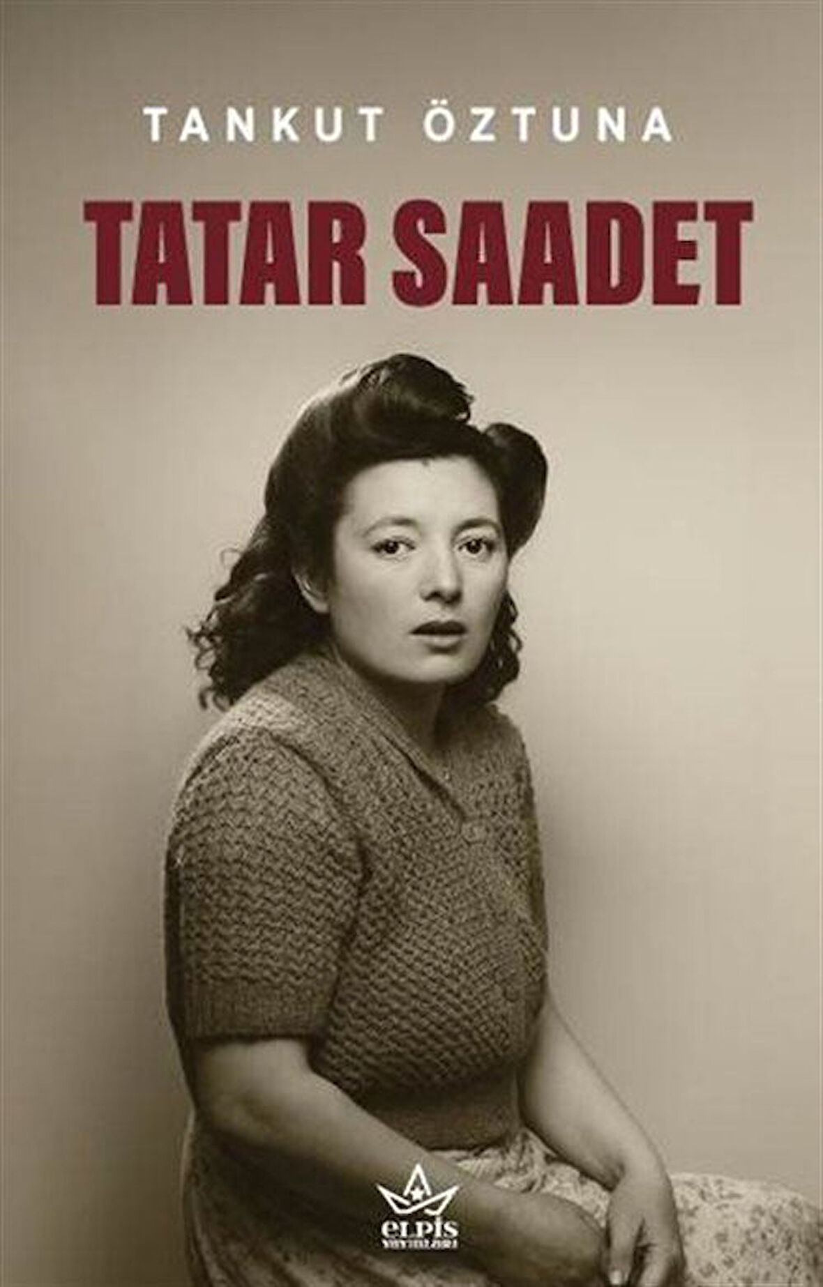 Tatar Saadet / Tankut Öztuna