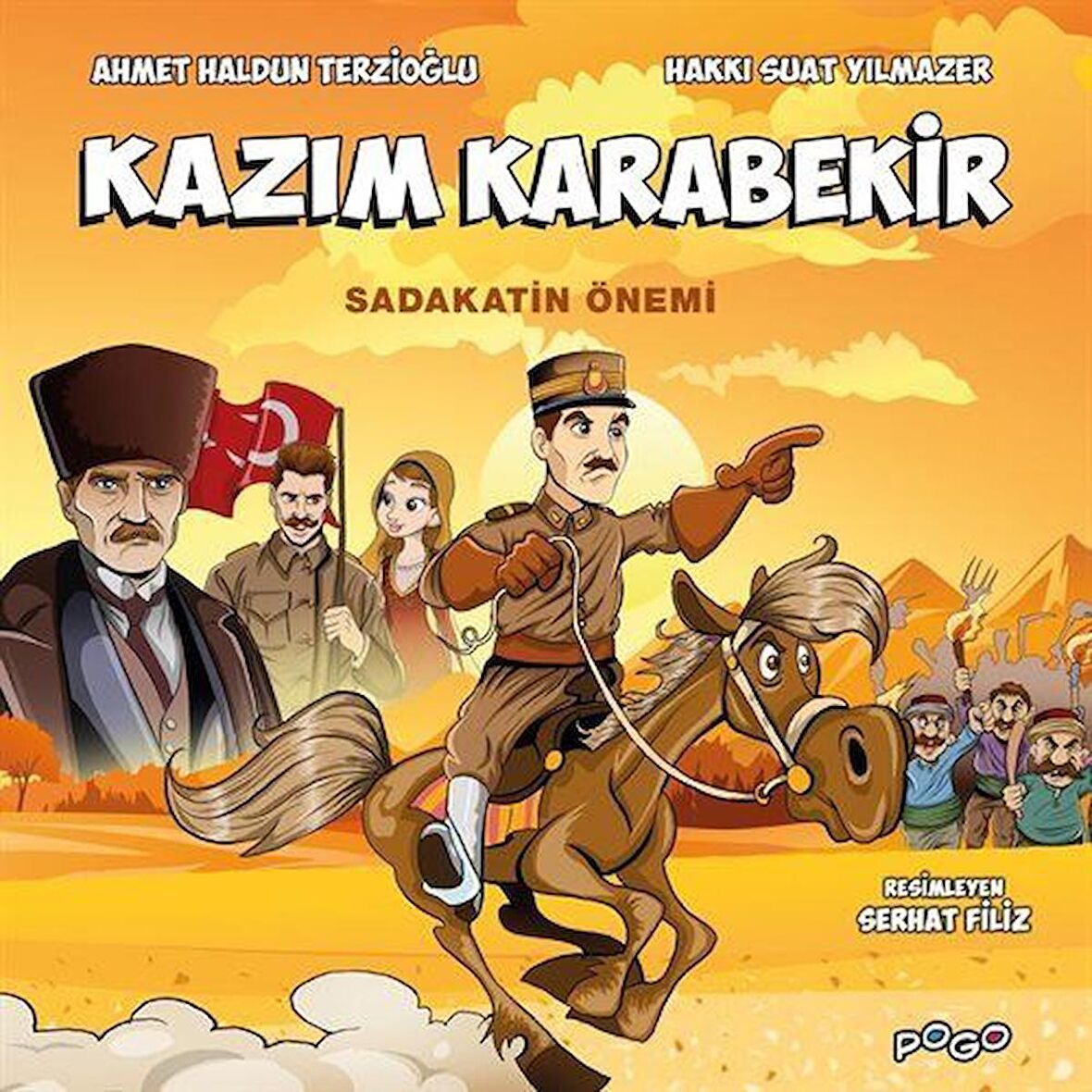 Kazım Karabekir / Sadakatin Önemi / Ahmet Haldun Terzioğlu