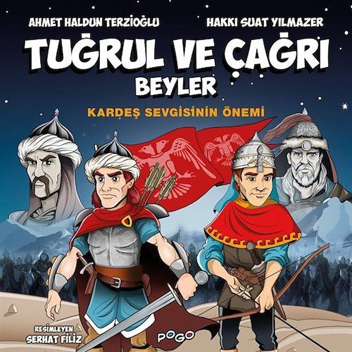 Tuğrul ve Çağrı Beyler / Kardeş Sevgisinin Önemi / Ahmet Haldun Terzioğlu