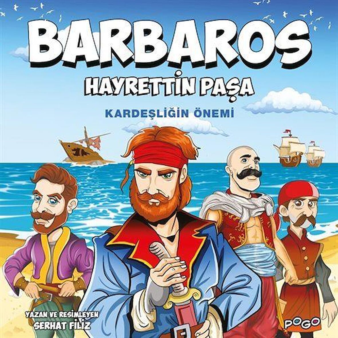 Barbaros Hayrettin Paşa / Kardeşliğin Önemi / Serhat Filiz