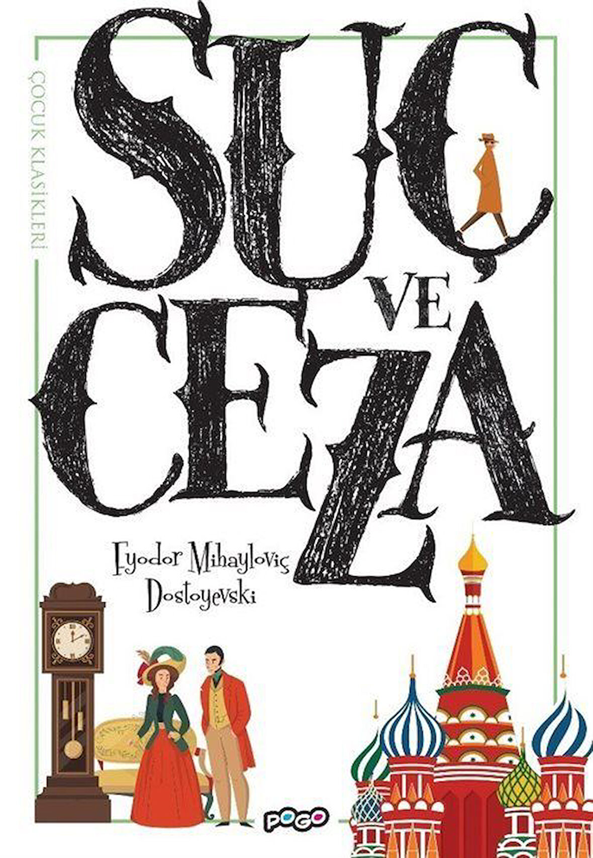 Suç ve Ceza / Fyodor Mihailoviç Dostoyevski