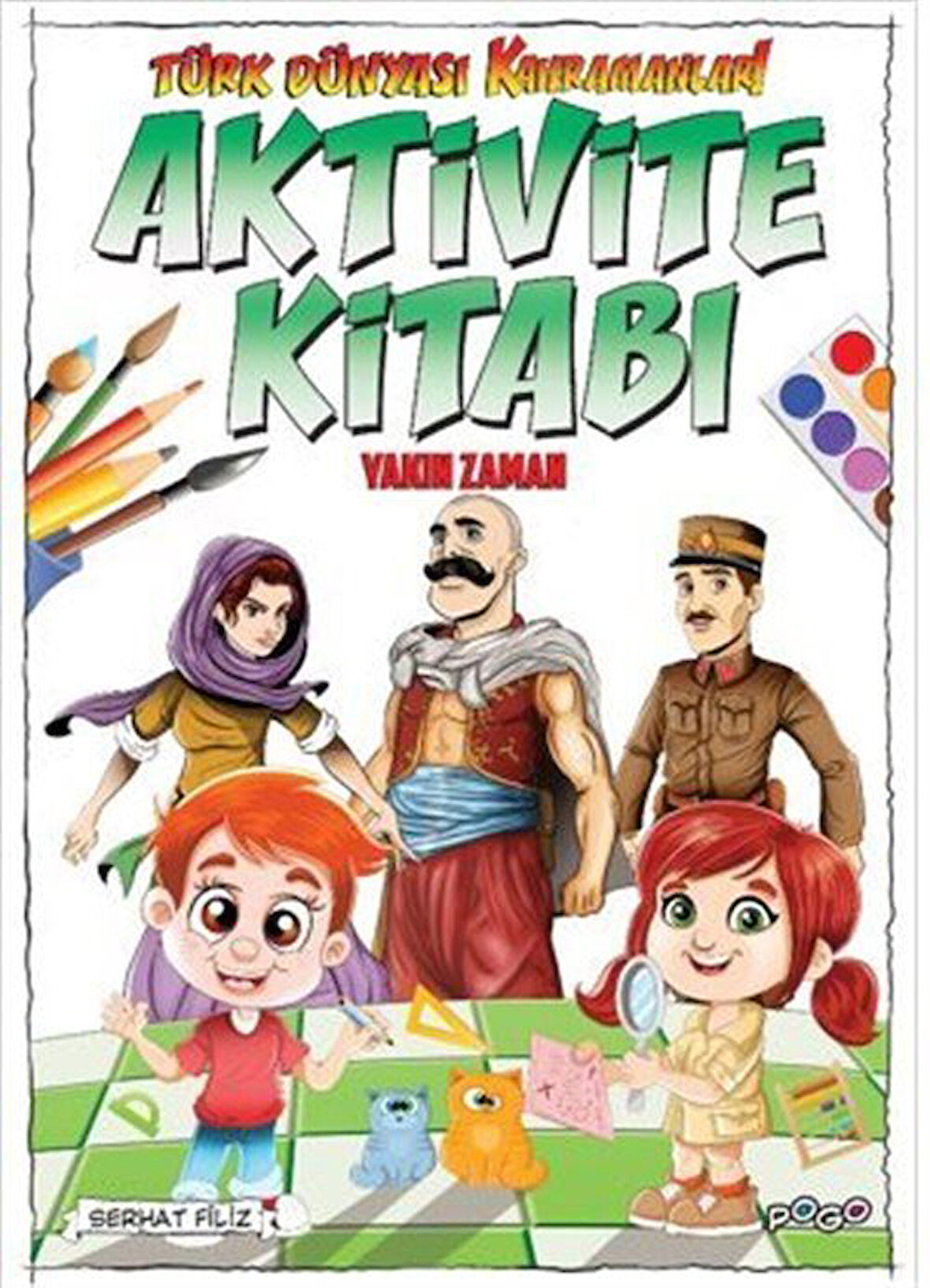 Türk Dünyası Kahramanları Aktivite Kitabı (Yakın Zaman) / Komisyon