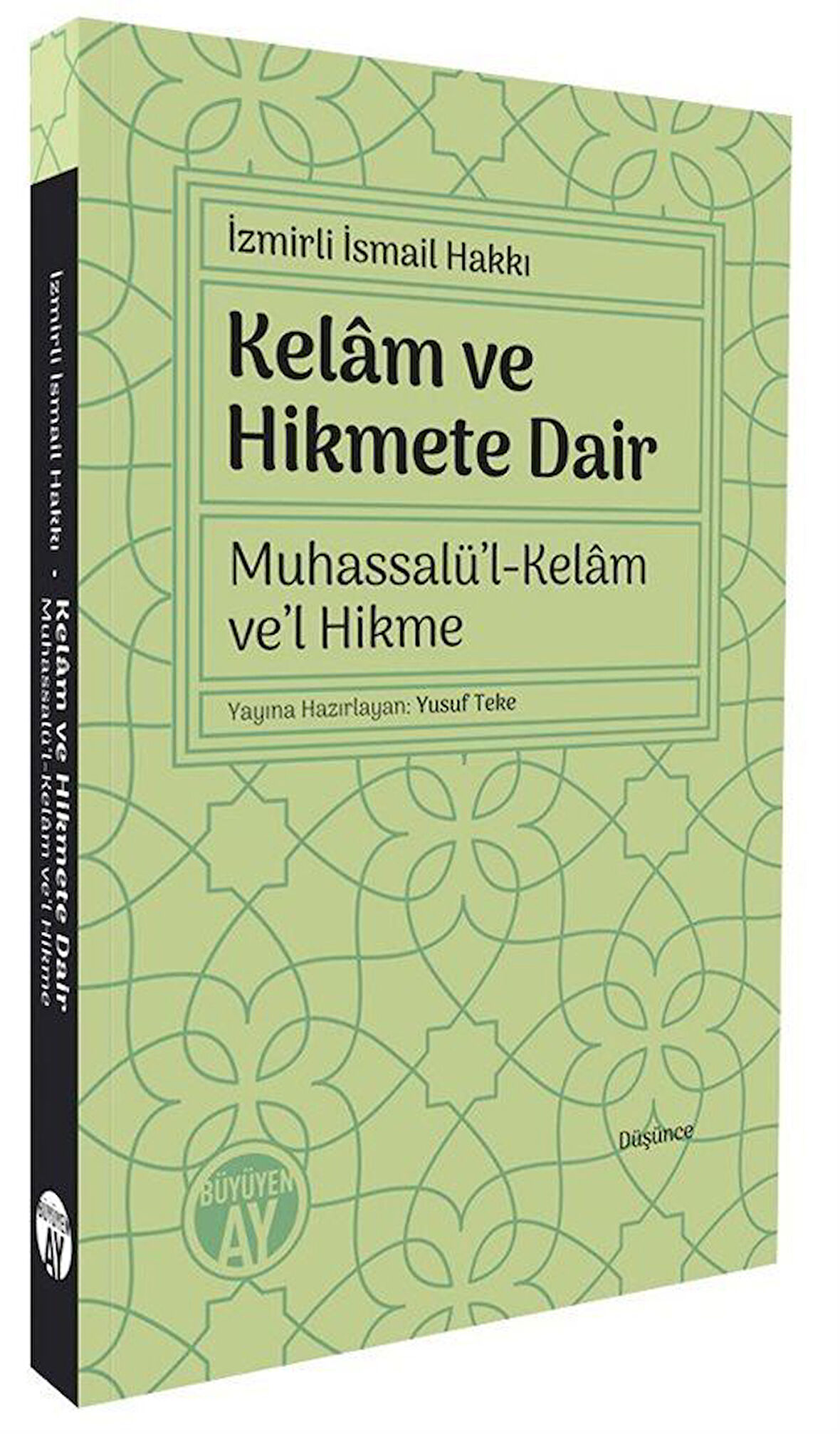 Kelam ve Hikmete Dair, Muhassalü'l-Kelam ve'l Hikme / İsmail Hakkı (İzmirli)